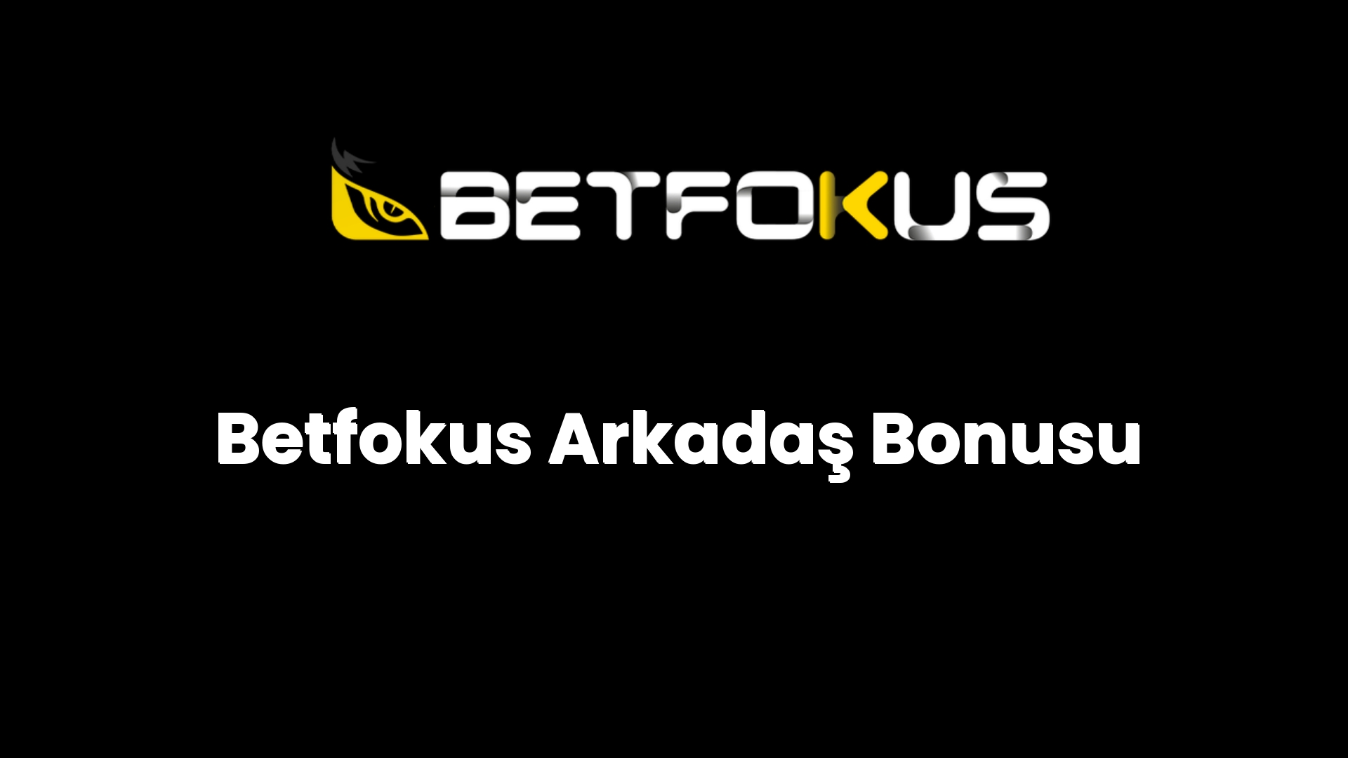 betfokus arkadas bonusu 126