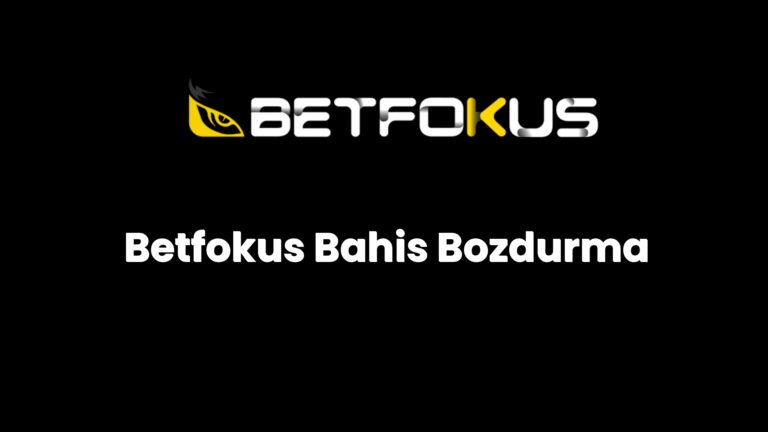 betfokus bahis bozdurma 138