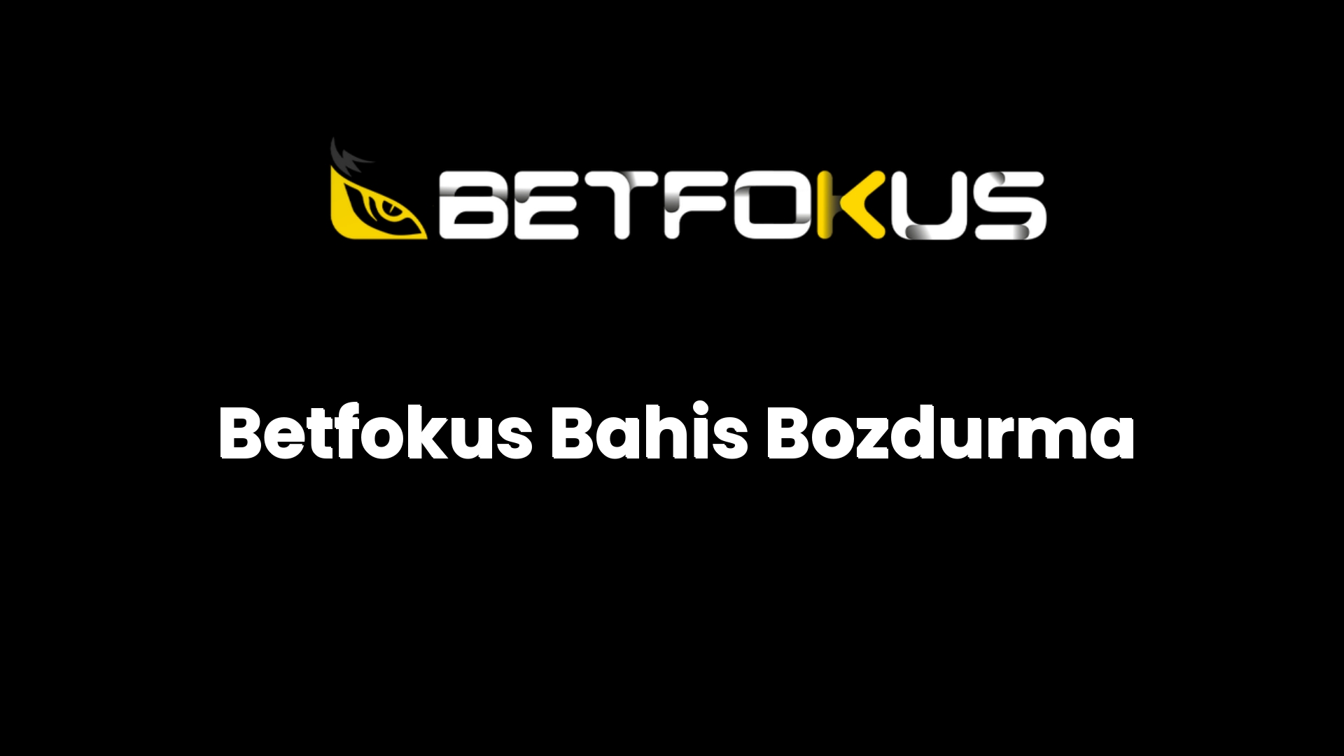 betfokus bahis bozdurma 138