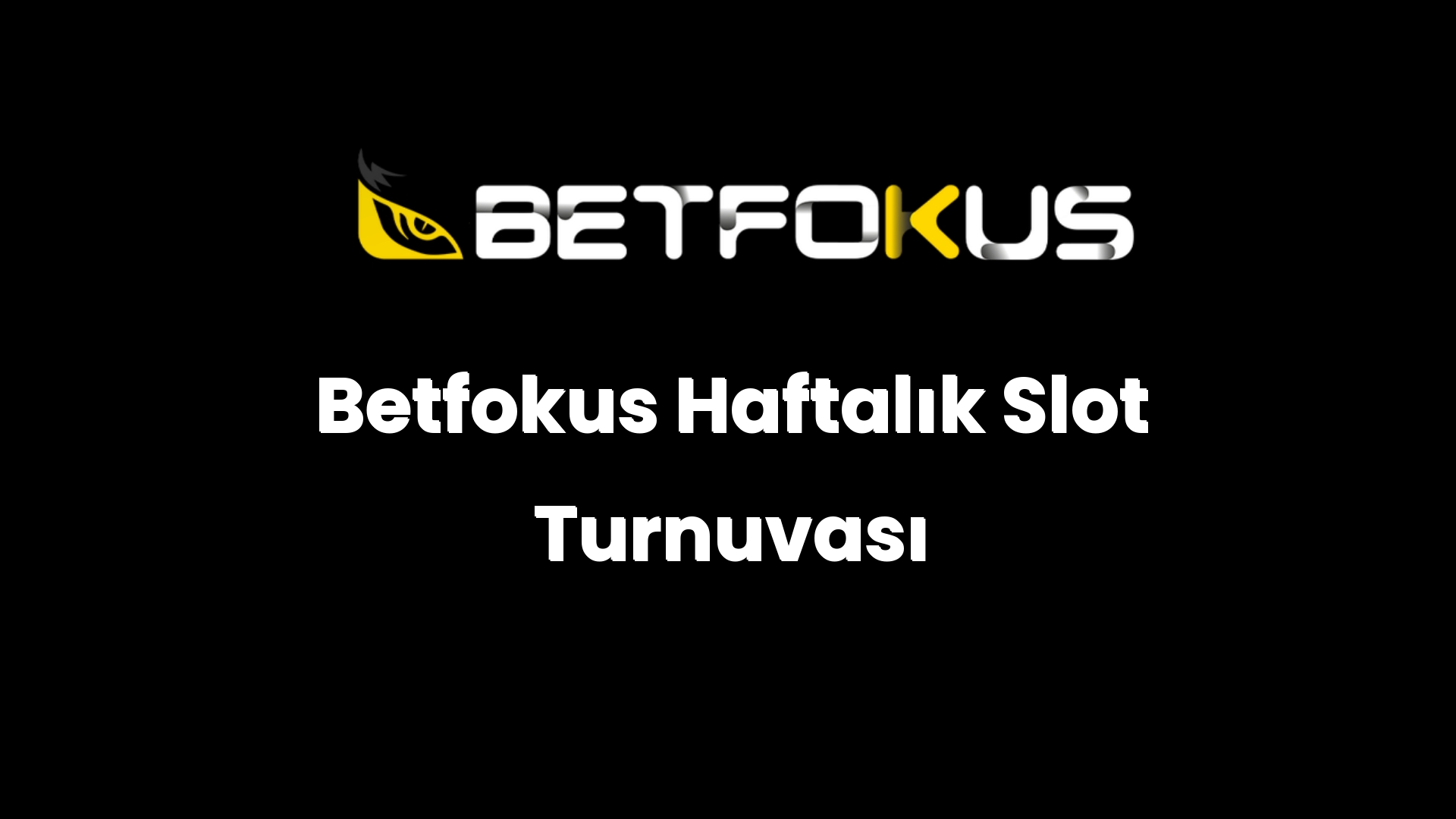 betfokus haftalik slot turnuvasi 136