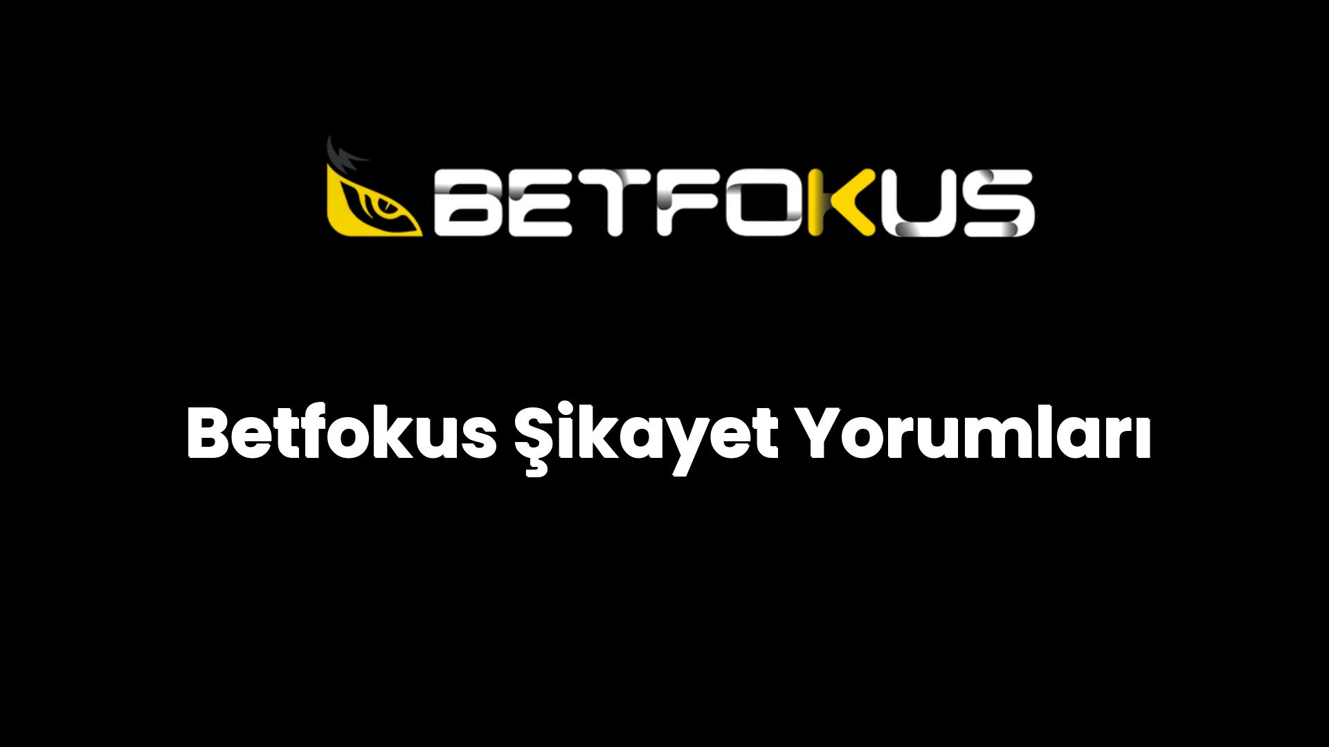 betfokus sikayet yorumlari 150