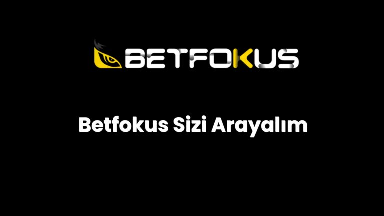 betfokus sizi arayalim 134